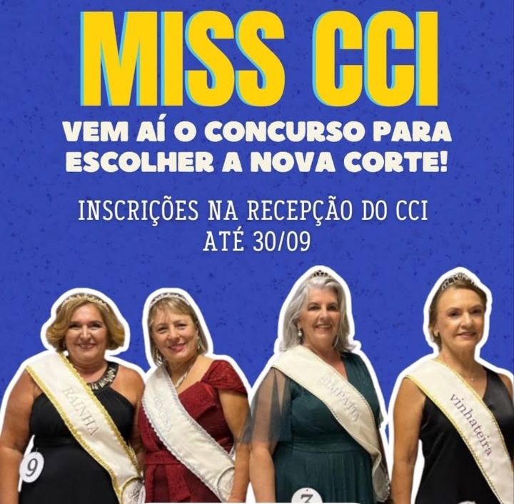  Inscrições para o Miss CCI 2026 vão até dia 30 deste mês